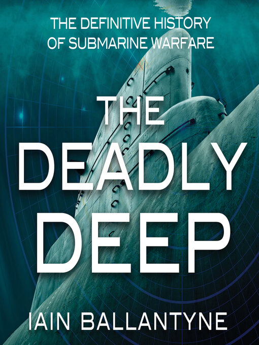 Title details for The Deadly Deep by Iain Ballantyne - Available